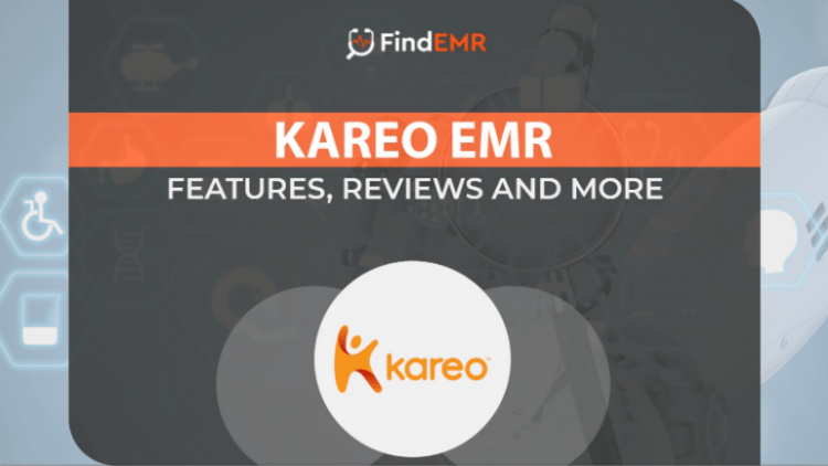 Kareo EMR; Features, Reviews and More