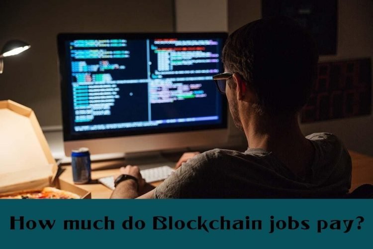 How much do Blockchain jobs pay?