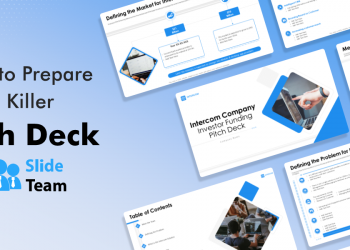 How to Prepare a Killer Pitch Deck to Raise Funding From Investors