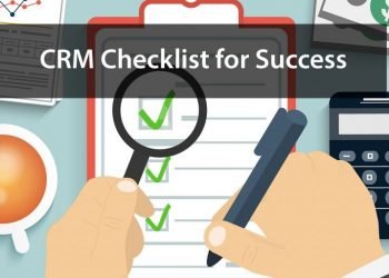 Looking For A Business CRM? Use This Checklist