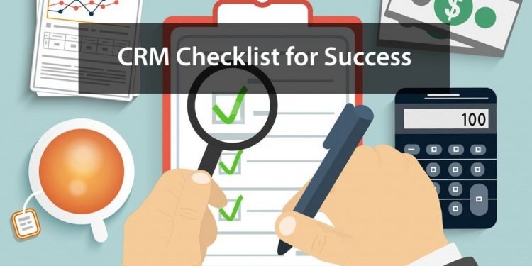 Looking For A Business CRM? Use This Checklist