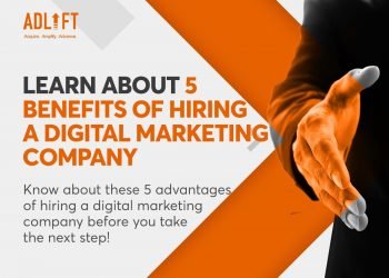 Learn about 5 Benefits of Hiring a Digital Marketing Company