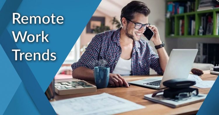 Know the trends running in remote work