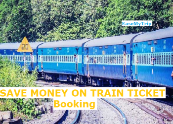 HOW TO SAVE MONEY ON TRAIN TICKET BOOKING?