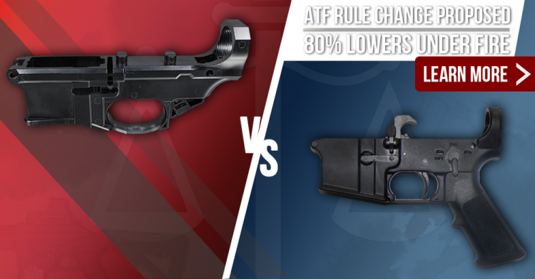 WHAT THE NEW ATF LAWS MEAN FOR 80 LOWERS