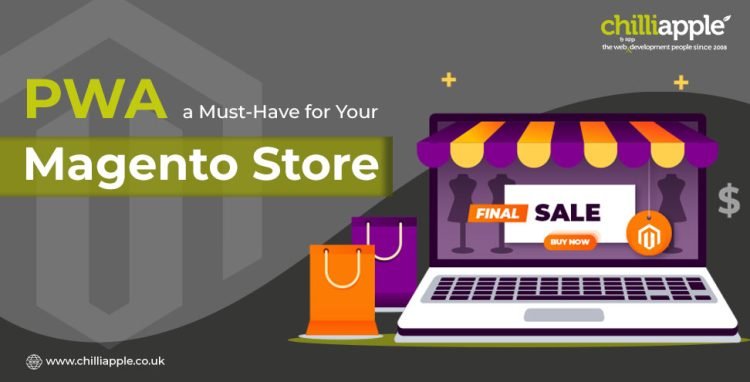 Why is PWA a Must-Have for Your Magento Store?