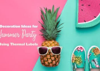 Creative Decoration Ideas for Late Summer Parties Using Thermal Labels and Printers