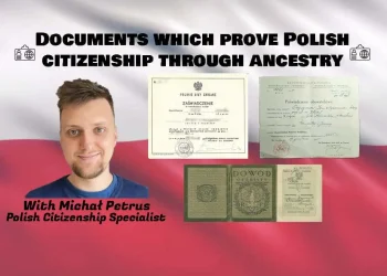 Navigating Polish Citizenship: Essential Documents for Confirming Polish Citizenship by Descent
