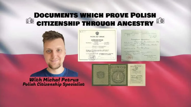 Navigating Polish Citizenship: Essential Documents for Confirming Polish Citizenship by Descent
