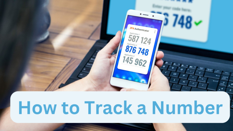 How to Track a Phone Number: Step-by-Step Guide