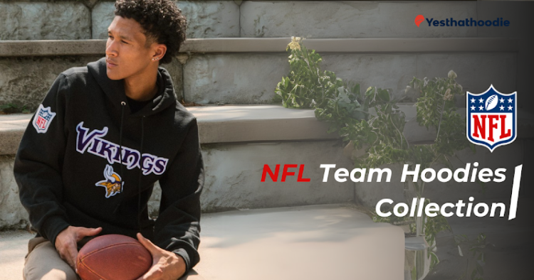Redefines Football Fashion with Exclusive NFL Hoodies Drop Product Launch From Yes That Hoodie