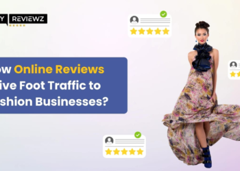 How Online Reviews Drive Foot Traffic to Fashion Businesses