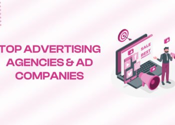 Top 4 Advertising Agencies & Ad Companies Guide