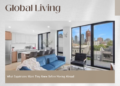Global Living: What Expatriates Want They Knew Before Moving Abroad