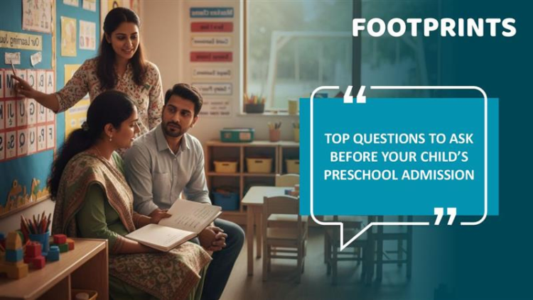 10 Must-Ask Questions Before Enrolling in a Pre-school in Chennai or Hyderabad