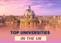 7 Universities in the UK Popular Among Indian Undergraduates in 2026