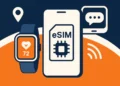 What Makes eSIM a Smart Choice for Business Professionals?