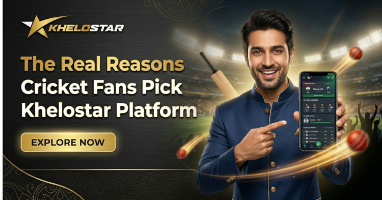 The Real Reasons Cricket Fans Pick Khelostar platform