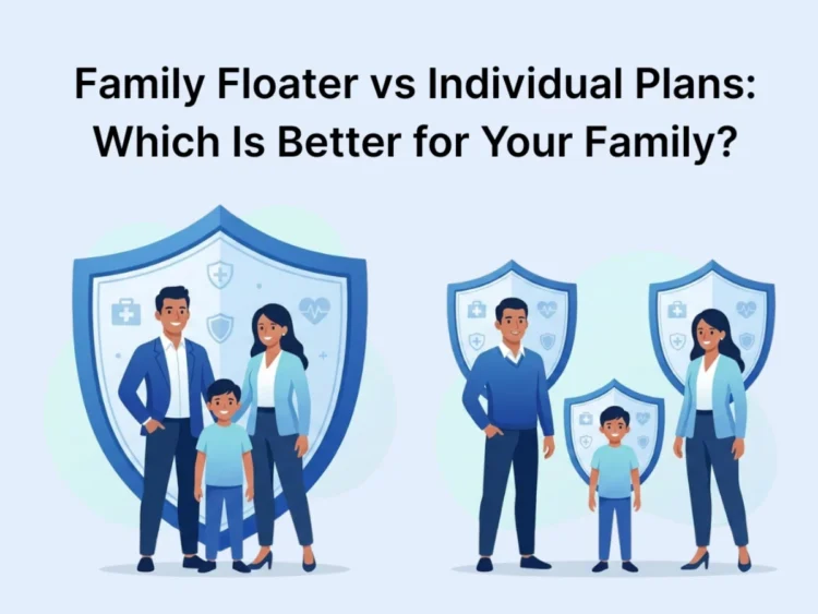 Benefits of Choosing a Family Floater Health Insurance Plan