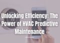 How HVAC Companies Use Predictive Maintenance to Reduce System Failures