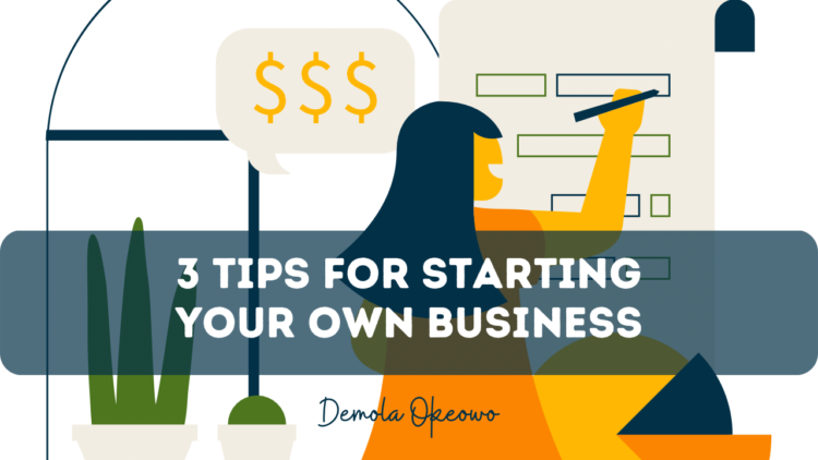 3 Simple Tips For Successfully Starting Your Own Business