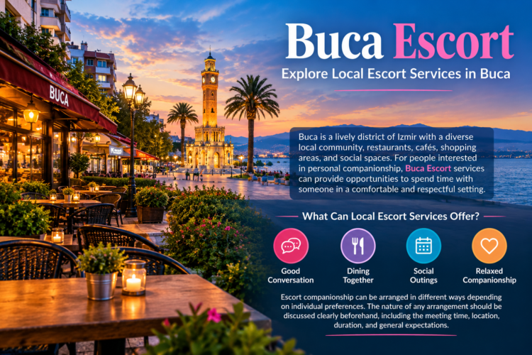 Buca Escort – Explore Local Escort Services in Buca