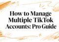 How to manage multiple TikTok accounts with CyberYozh proxies